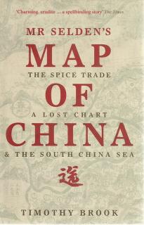 Front cover of Mr Selden's Map of China by Timothy Brook