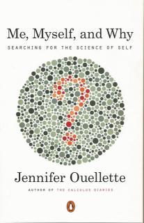 Front cover of Me, Myself, and Why by Jennifer Ouellette