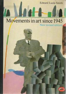 Front cover of Movements in Art Since 1945 by Edward Lucie-Smith