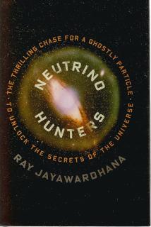 Front cover of Neutrino Hunters by Ray Jayawardhana