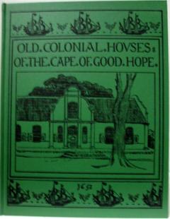 Front cover of Old Colonial Houses of the Cape of Good Hope by Alys Fane Trotter