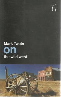 Front cover of On the Wild West by Mark Twain