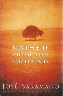 Front cover of Raised From the Ground by Jose Saramago
