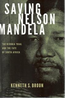 Front cover of Saving Nelson Mandela by Kenneth S Broun