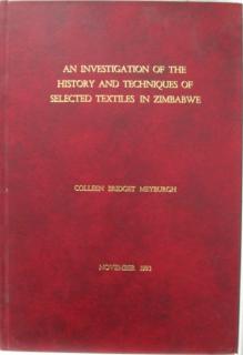 Front cover of An Investigation of the History and Techniques of Selected Textiles in Zimbabwe by Meyhburgh