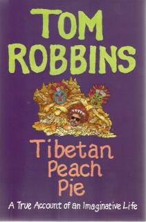 Front cover of Tibetan Peach Pie by Tom Robbins