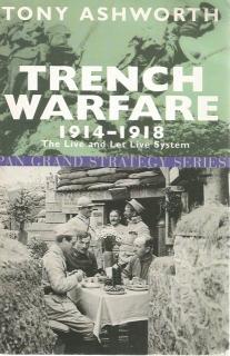 Front cover of Trench Warfare by 1914-1918 by Tony Ashworth