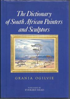 Front Cover of The Dictionary of South African Painters and Sculptors by Grania Ogilvie