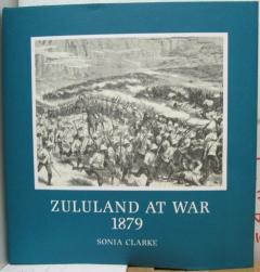 Front cover of Zululand At War 1879 by Sonia Clarke