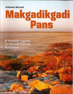 Front cover of Makgadikgadi Pans by Grahame McLeod