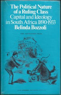 Front cover of The Political Nature of a Ruling Class by Belinda Bozzoli