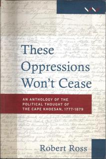 Front cover of These Oppressions Won't Cease by Robert Ross