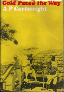 Front cover of Gold Paved the Way by A P Cartwright