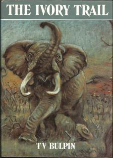 Front cover of The Ivory Trail by T V Bulpin