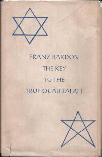 Front cover of The Key to the True Quabbalah by Franz Bardon