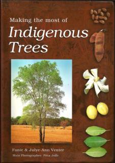 Front cover of Making The Most of Indigenous Trees: Revised Edition