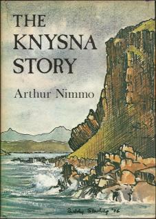 Front cover of The Knysna Story by Arthur Nimmo