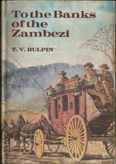 Front cover of To the Banks of the Zambezi by T. V. Bulpin