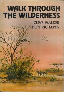 Front cover of Walk Through The Wilderness by Clive Walker & Don Richards